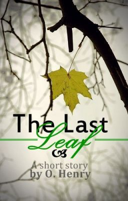 o. henry, the last leaf